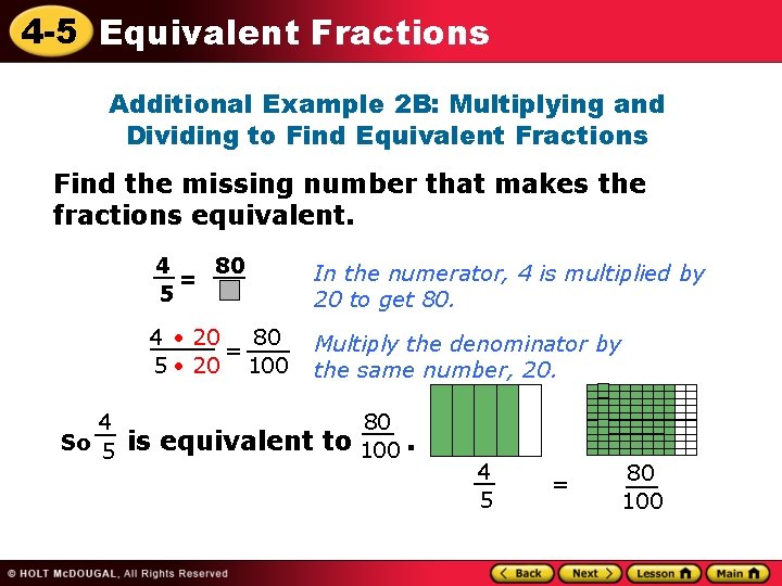 4 -5 Equivalent Fractions Additional Example 2 B: Multiplying and Dividing to Find Equivalent