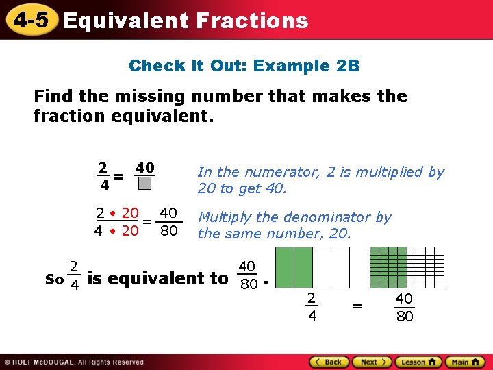 4 -5 Equivalent Fractions Check It Out: Example 2 B Find the missing number