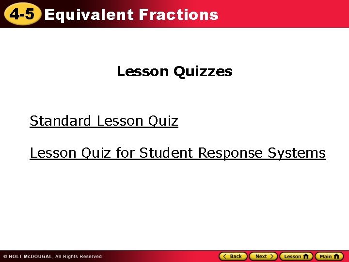 4 -5 Equivalent Fractions Lesson Quizzes Standard Lesson Quiz for Student Response Systems 