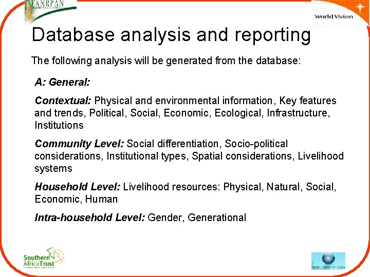Database analysis and reporting The following analysis will be generated from the database: A: Database analysis and reporting The following analysis will be generated from the database: A: