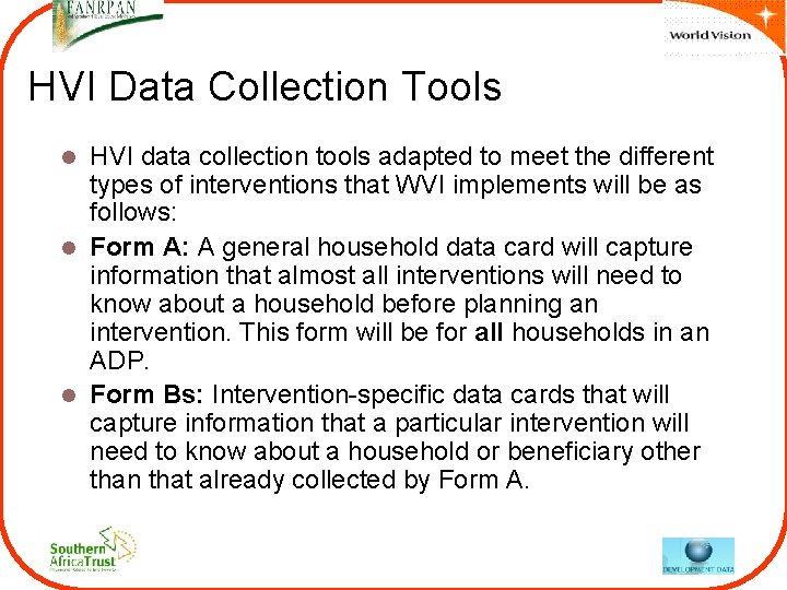 HVI Data Collection Tools HVI data collection tools adapted to meet the different types HVI Data Collection Tools HVI data collection tools adapted to meet the different types