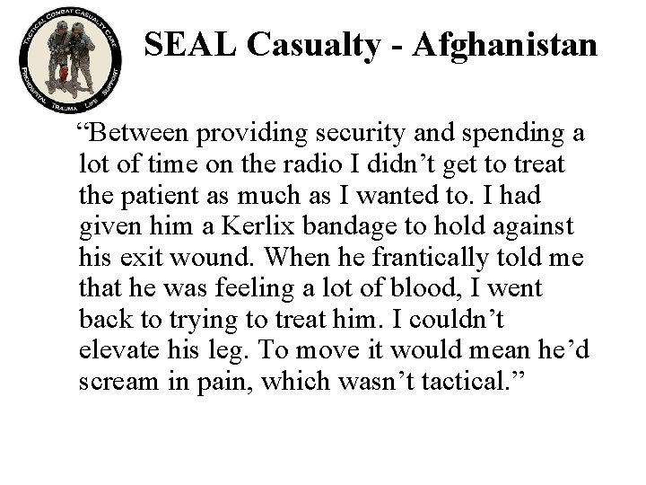 SEAL Casualty - Afghanistan “Between providing security and spending a lot of time on