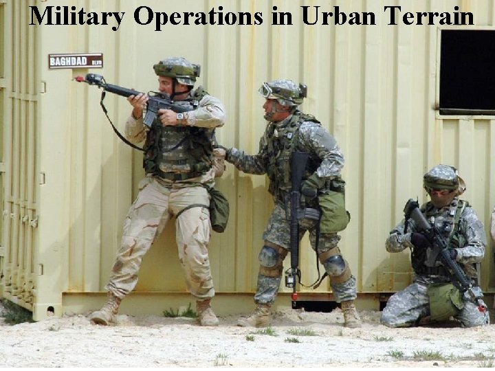 Military Operations in Urban Terrain 