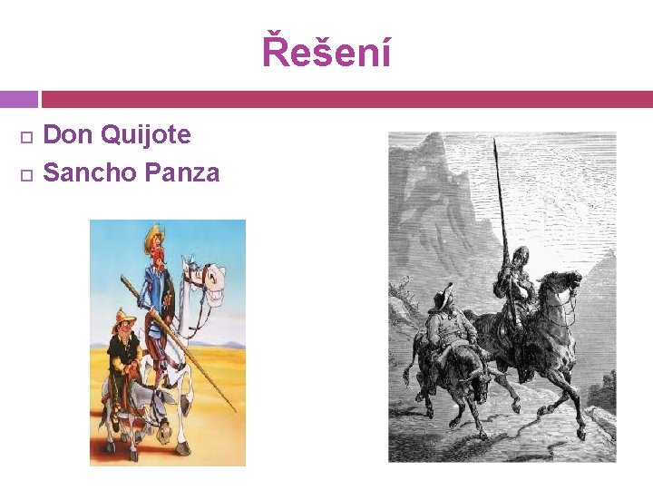 Řešení Don Quijote Sancho Panza 