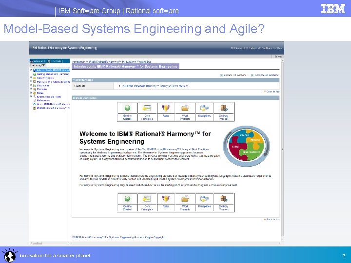 IBM Software Group | Rational software Model-Based Systems Engineering and Agile? Innovation for a