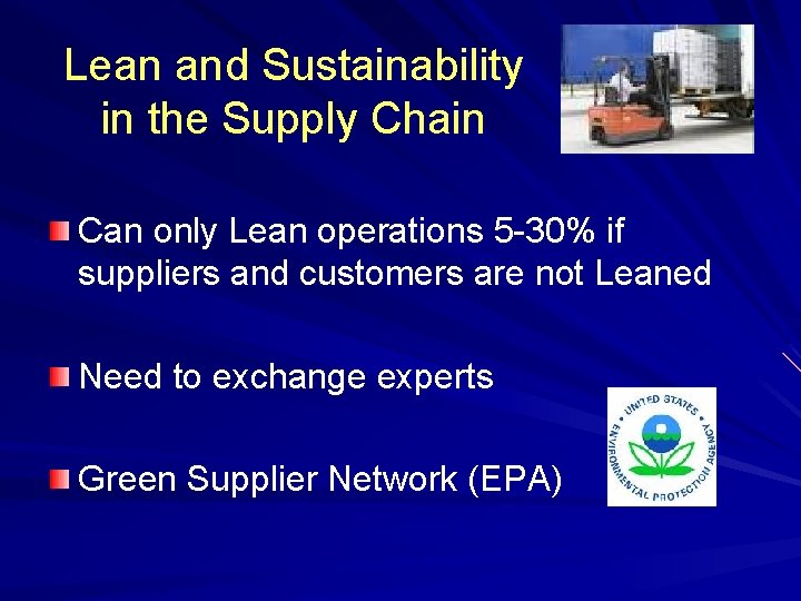 Lean and Sustainability in the Supply Chain Can only Lean operations 5 -30% if