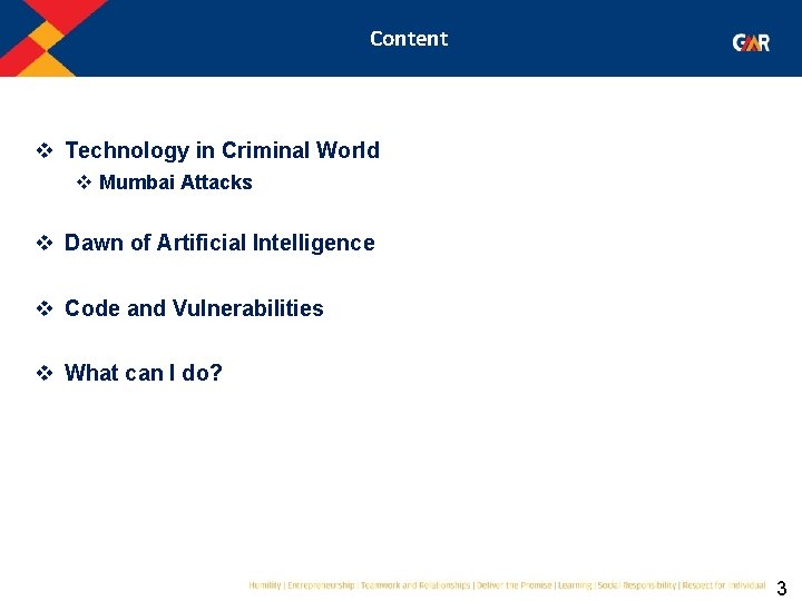 Content v Technology in Criminal World v Mumbai Attacks v Dawn of Artificial Intelligence