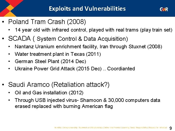 Exploits and Vulnerabilities • Poland Tram Crash (2008) • 14 year old with infrared