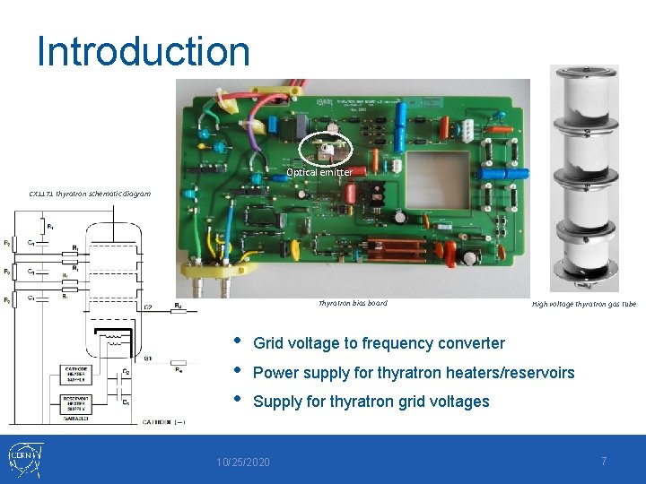 Introduction Optical emitter CX 1171 thyratron schematic diagram Thyratron bias board • • •