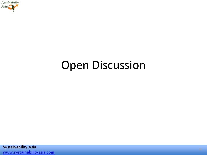 Open Discussion Systainability Asia www. systainabilityasia. com 24 