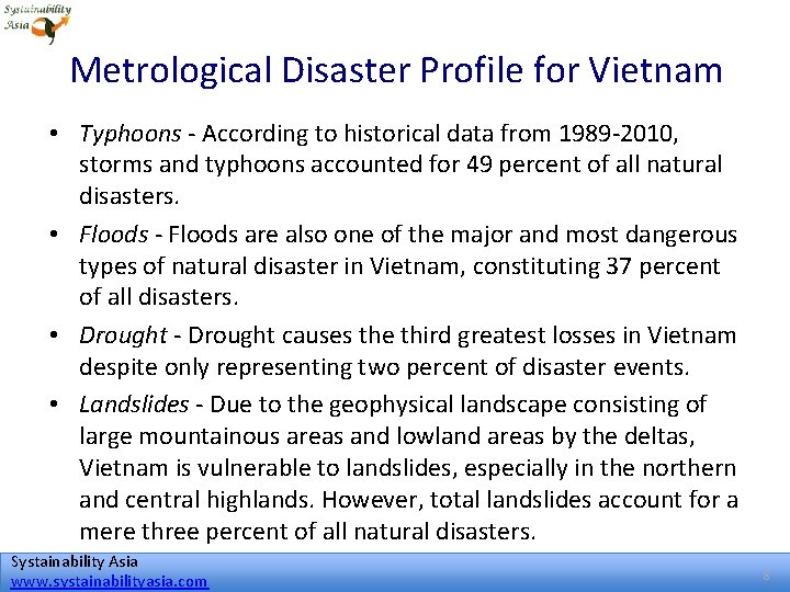 Metrological Disaster Profile for Vietnam • Typhoons - According to historical data from 1989