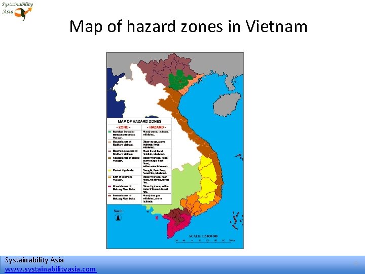 Map of hazard zones in Vietnam Systainability Asia www. systainabilityasia. com 9 