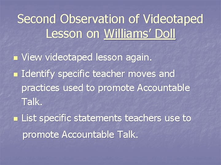 Second Observation of Videotaped Lesson on Williams’ Doll n n n View videotaped lesson