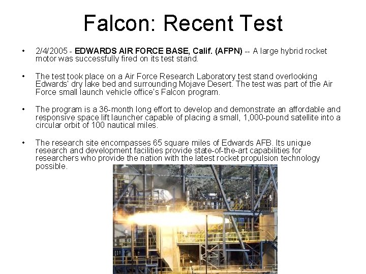 Falcon: Recent Test • 2/4/2005 - EDWARDS AIR FORCE BASE, Calif. (AFPN) -- A