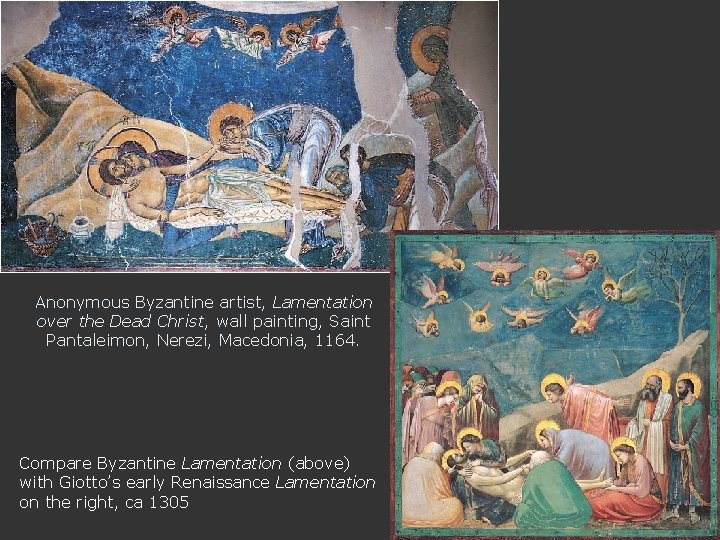 Anonymous Byzantine artist, Lamentation over the Dead Christ, wall painting, Saint Pantaleimon, Nerezi, Macedonia,