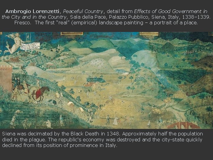 Ambrogio Lorenzetti, Peaceful Country, detail from Effects of Good Government in the City and