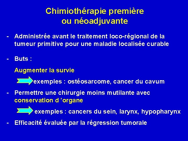 Chimiothérapie première ou néoadjuvante - Administrée avant le traitement loco-régional de la tumeur primitive