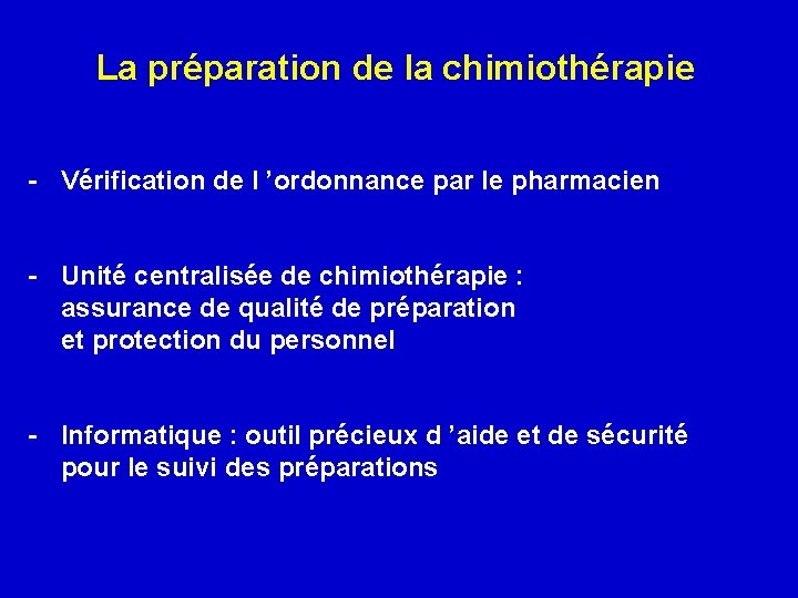 La préparation de la chimiothérapie - Vérification de l ’ordonnance par le pharmacien -