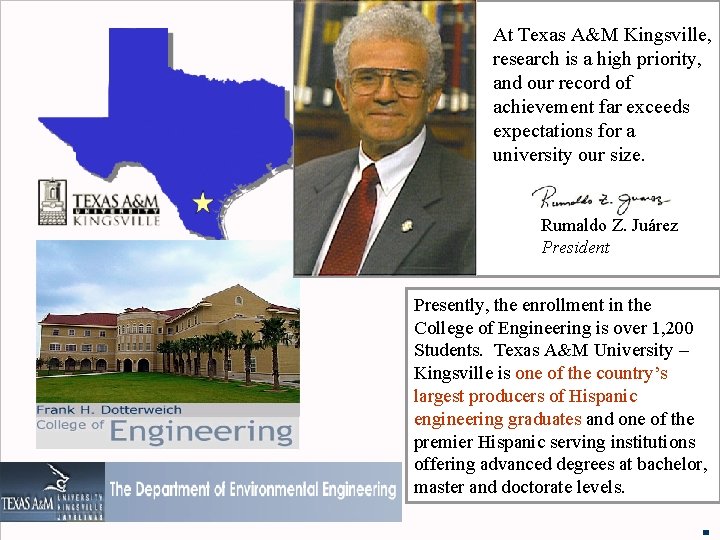 At Texas A&M Kingsville, research is a high priority, and our record of achievement