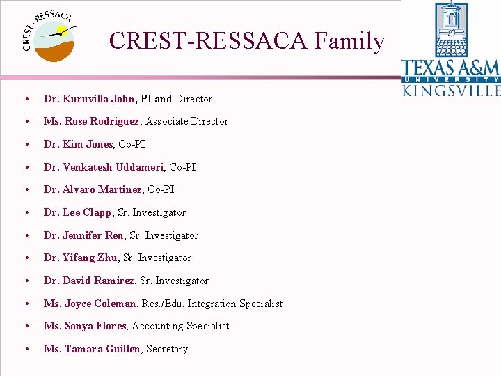 CREST-RESSACA Family • Dr. Kuruvilla John, PI and Director • Ms. Rose Rodriguez, Associate