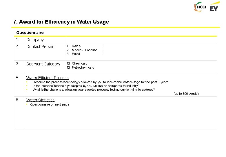 7. Award for Efficiency in Water Usage Questionnaire 1 Company 2 Contact Person 1.