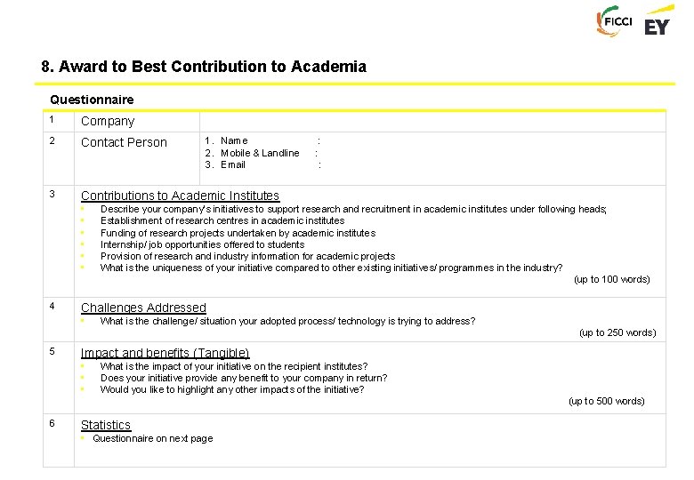 8. Award to Best Contribution to Academia Questionnaire 1 Company 2 Contact Person 3