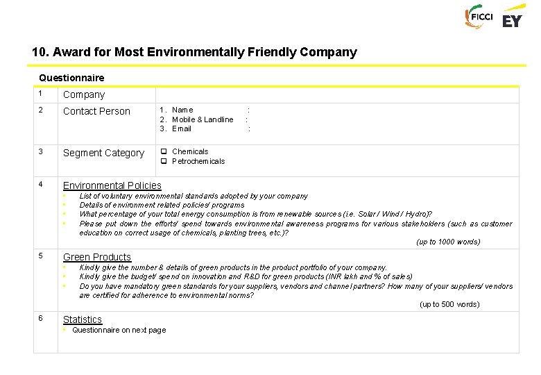10. Award for Most Environmentally Friendly Company Questionnaire 1 Company 2 Contact Person 1.
