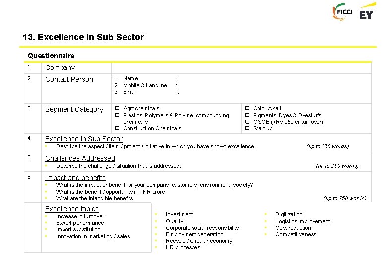 13. Excellence in Sub Sector Questionnaire 1 Company 2 Contact Person 1. Name :