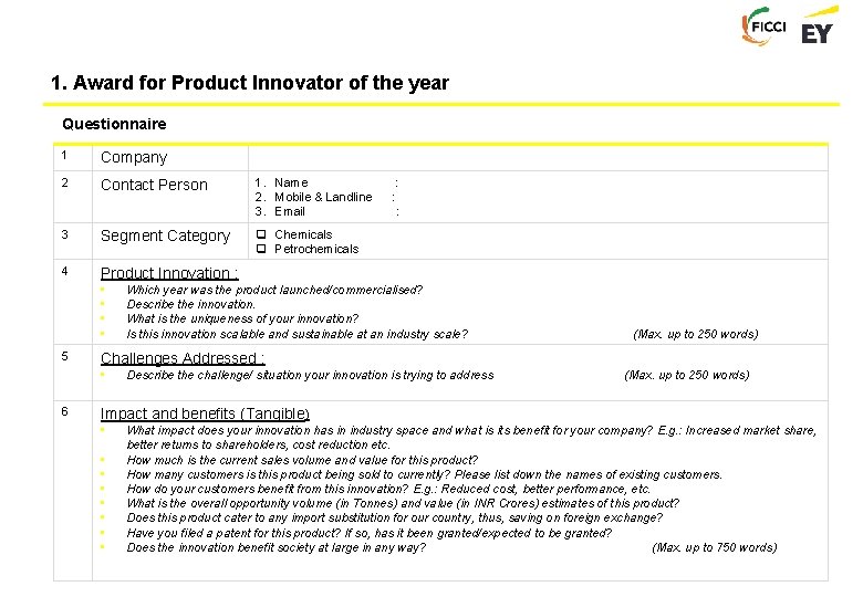 1. Award for Product Innovator of the year Questionnaire 1 Company 2 Contact Person