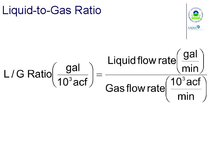 Liquid-to-Gas Ratio 