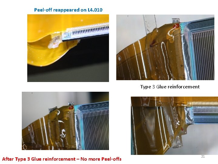 Peel-off reappeared on L 4. 010 Type 3 Glue reinforcement After Type 3 Glue