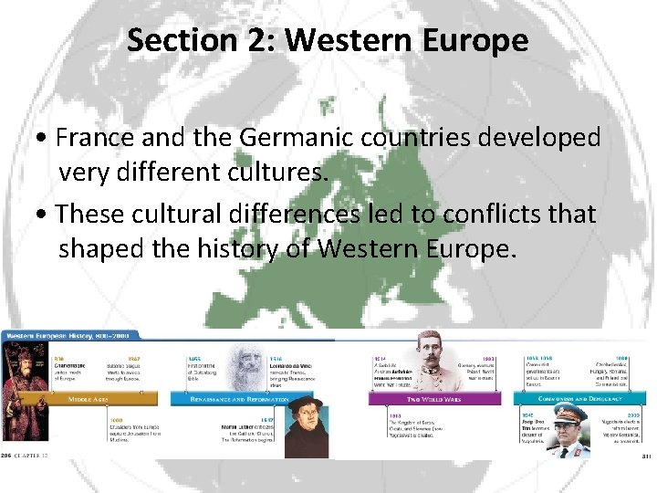 Section 2: Western Europe • France and the Germanic countries developed very different cultures.