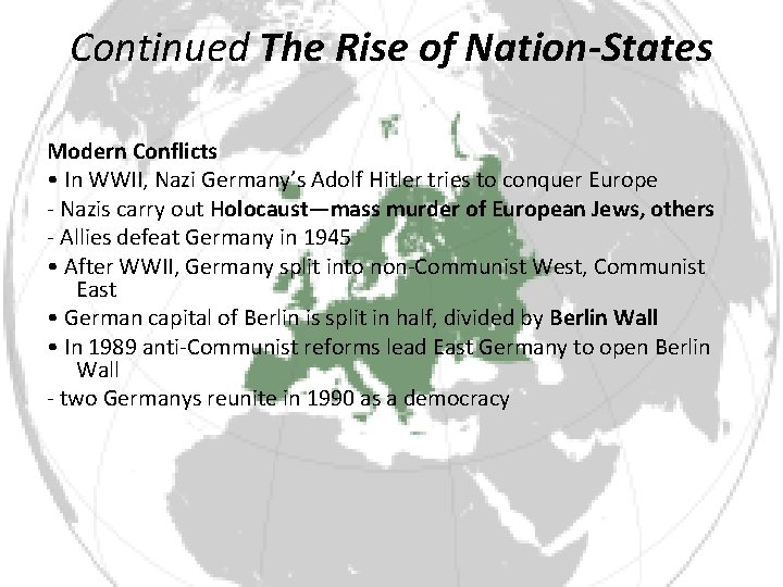 Continued The Rise of Nation-States Modern Conflicts • In WWII, Nazi Germany’s Adolf Hitler