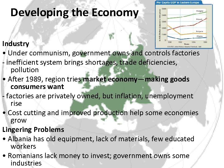 Developing the Economy Industry • Under communism, government owns and controls factories - inefficient