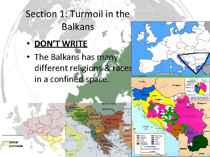 Section 1: Turmoil in the Balkans • DON’T WRITE • The Balkans has many