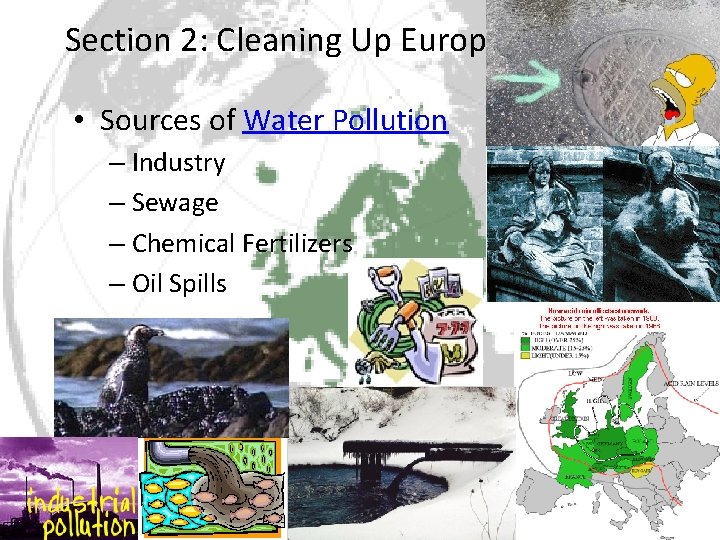 Section 2: Cleaning Up Europe • Sources of Water Pollution – Industry – Sewage