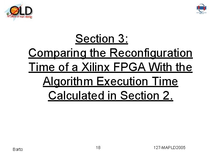 Section 3: Comparing the Reconfiguration Time of a Xilinx FPGA With the Algorithm Execution