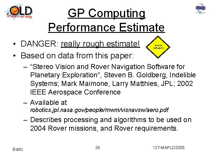 GP Computing Performance Estimate • DANGER: really rough estimate! • Based on data from