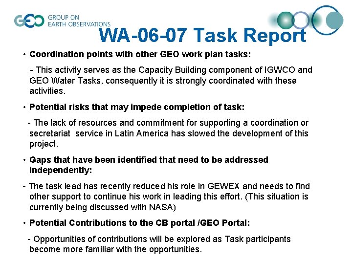 WA-06 -07 Task Report • Coordination points with other GEO work plan tasks: -