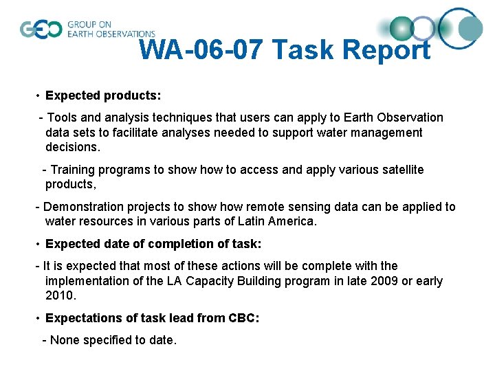 WA-06 -07 Task Report • Expected products: - Tools and analysis techniques that users