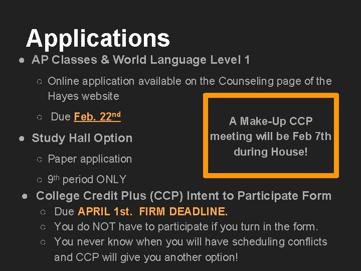 Applications ● AP Classes & World Language Level 1 ○ Online application available on