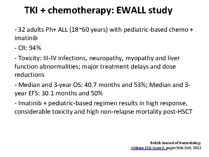TKI + chemotherapy: EWALL study - 32 adults Ph+ ALL (18~60 years) with pediatric-based