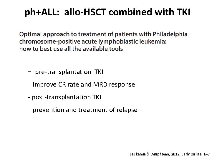 ph+ALL: allo-HSCT combined with TKI - pre-transplantation TKI improve CR rate and MRD response