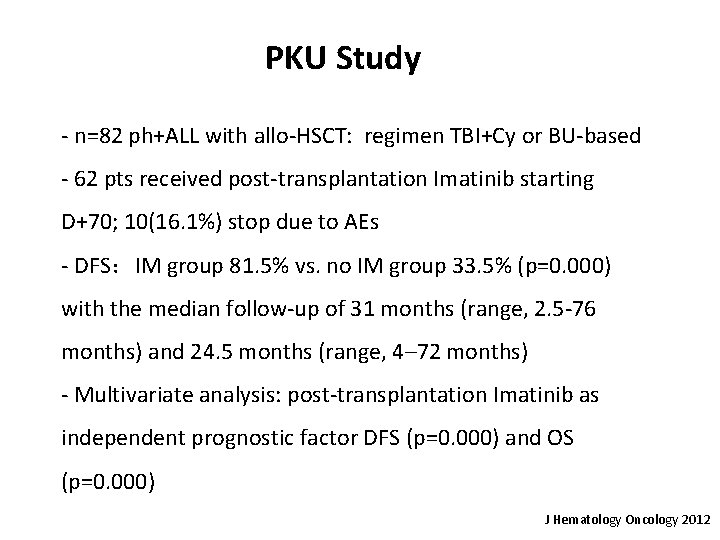 PKU Study - n=82 ph+ALL with allo-HSCT: regimen TBI+Cy or BU-based - 62 pts