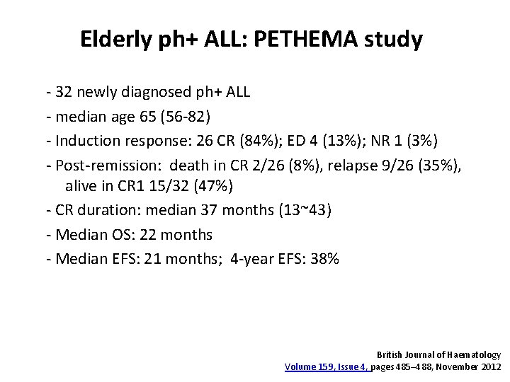 Elderly ph+ ALL: PETHEMA study - 32 newly diagnosed ph+ ALL - median age