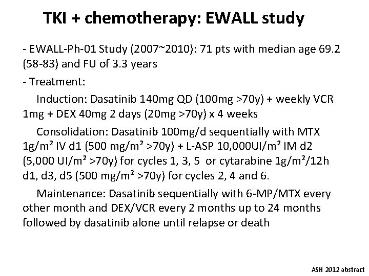 TKI + chemotherapy: EWALL study - EWALL-Ph-01 Study (2007~2010): 71 pts with median age