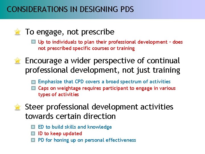 TYPES OF ACTIVITIES CONSIDERATIONS IN DESIGNING PDS To engage, not prescribe Up to individuals