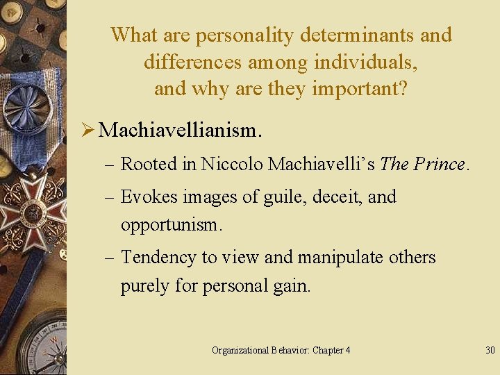 What are personality determinants and differences among individuals, and why are they important? Ø