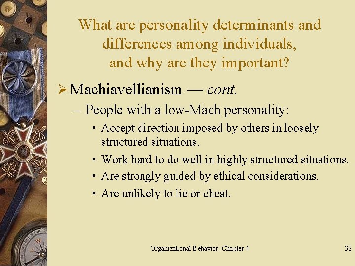 What are personality determinants and differences among individuals, and why are they important? Ø