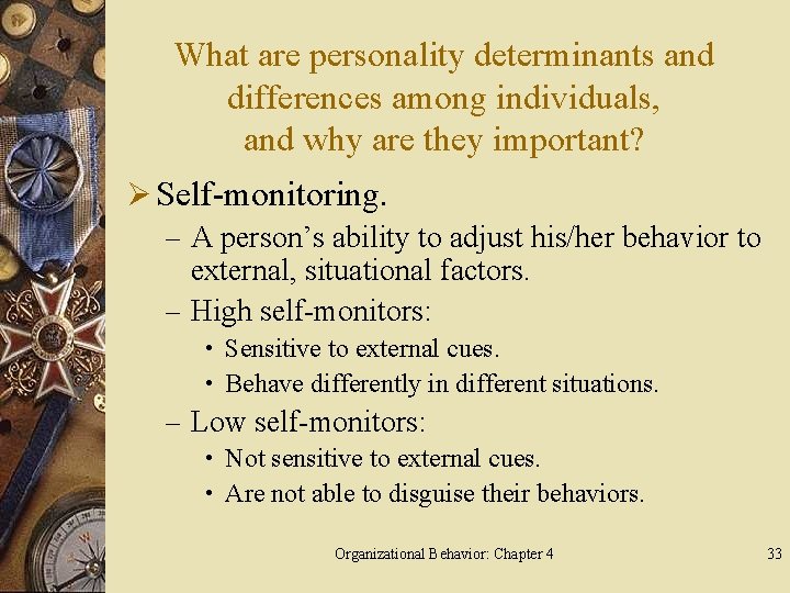 What are personality determinants and differences among individuals, and why are they important? Ø